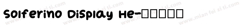 Solferino Display He字体转换